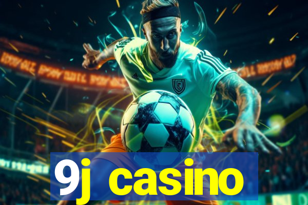 9j casino